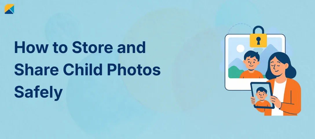 Safe storage and sharing of child photos in preschools