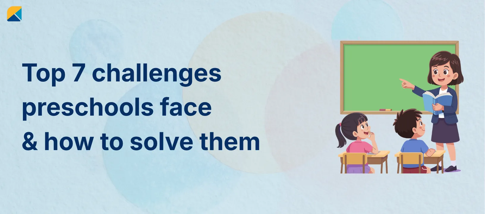 Top 7 Preschool Management Challenges