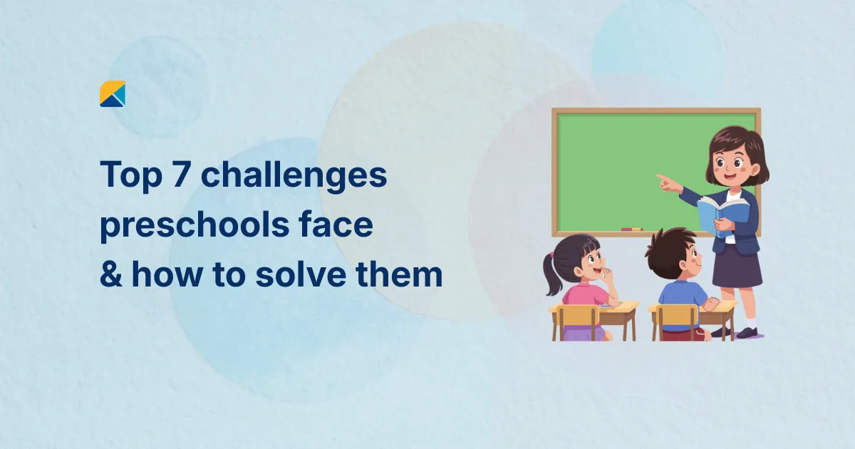 Preschool management challenges and how to solve them