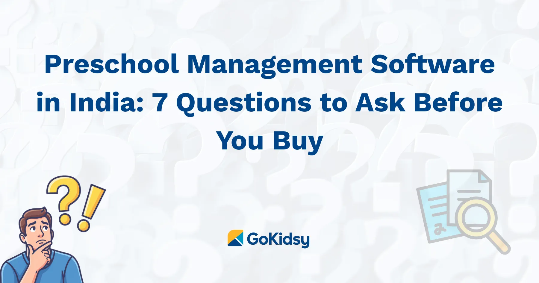 Preschool Management Software in India: 7 Questions to Ask Before You Buy