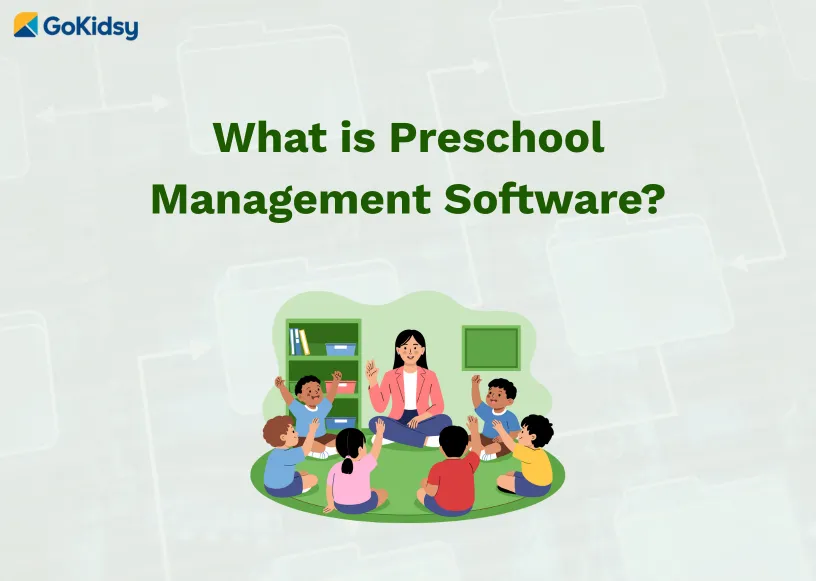 What is Preschool Management Software?