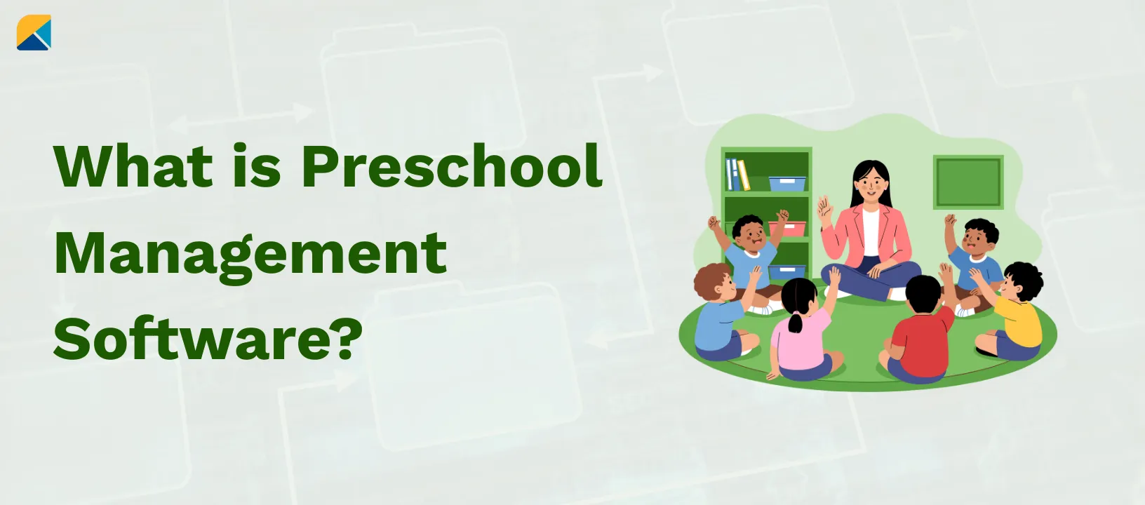 Understanding preschool management software